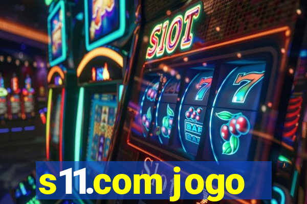 s11.com jogo